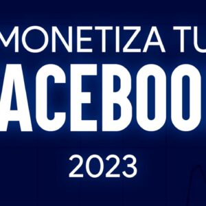 Monetiza Facebook en 30 días